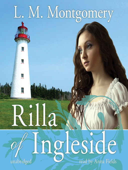 Title details for Rilla of Ingleside by L. M. Montgomery - Available